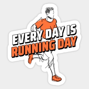 Every day is running day Sticker